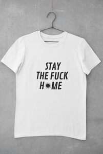 Stay the F**K Home